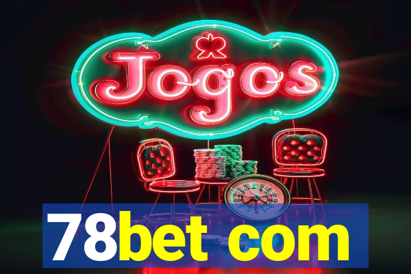 78bet com